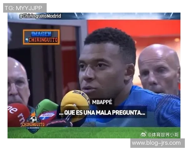 姆巴佩欧冠夜帽子戏法后采访透露未来去向引发热议